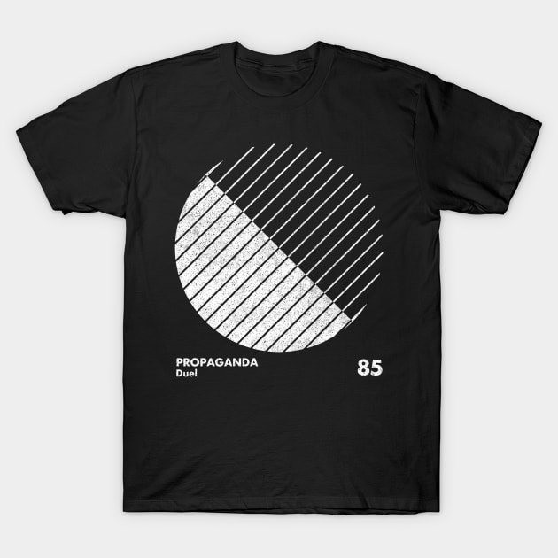 Propoganda / Minimal Graphic Design Tribute T-Shirt by saudade